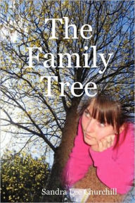 Title: The Family Tree, Author: Sandra Lee Churchill