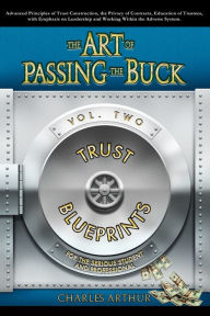 Title: The Art of Passing the Buck, Vol 2, Author: Charles  Arthur