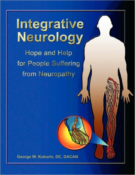 Integrative Neurology: Hope & Help For People Suffering From Peripheral Neuropathy