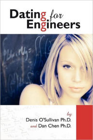 Title: Dating For Engineers, Author: Daniel Chen