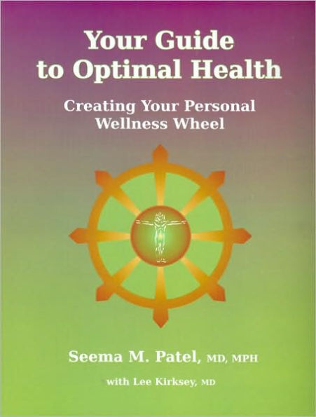 Your Guide to Optimal Health: Creating Your Personal Wellness Wheel