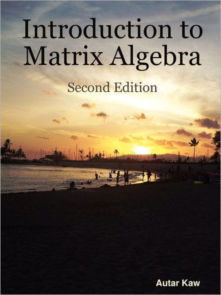 Introduction To Matrix Algebra