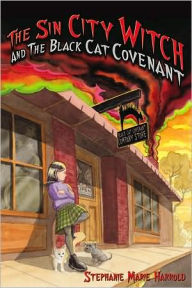 Title: The Sin City Witch and the Black Cat Covenant, Author: Stephanie Marie Harrold