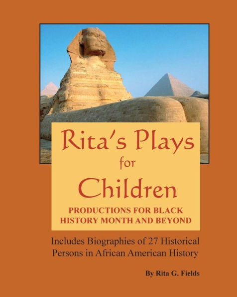 Rita's Plays For Children: Productions For Black History Month and Beyond