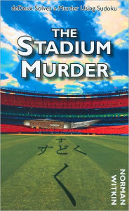 Title: The Stadium Murder, Author: Norman Witkin