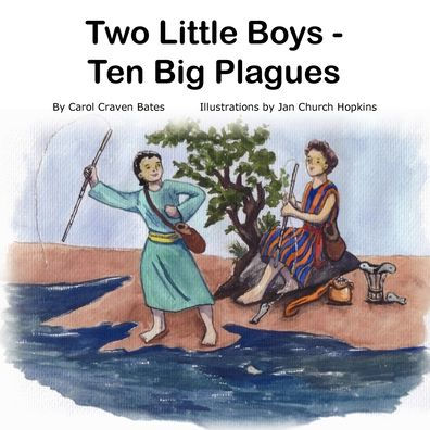 Two Little Boys - Ten Big Plagues