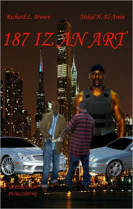 Title: 187 Iz an Art, Author: Mikal El-Amin