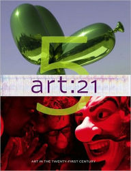 Title: Art:21: Art in the Twenty-First Century 5, Author: Marybeth Sollins