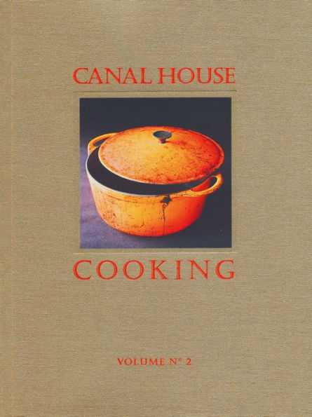 Canal House Cooking Volume No. 2: Fall & Holiday