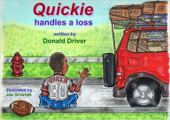 Title: Quickie Handles a Loss, Author: Donald Driver