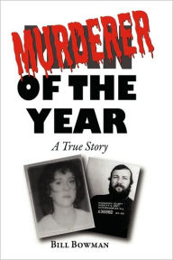 Title: Murderer of the Year, Author: Bill Bowman