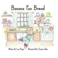 Title: Banana Fun Bread, Author: Lear Riojas