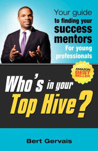 Title: Who's in Your Top Hive?, Author: Bert Gervais