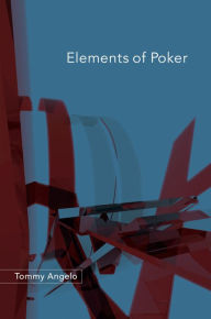 Title: Elements of Poker, Author: Tommy Angelo