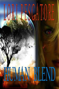 Title: Human Blend, Author: Lori Pescatore