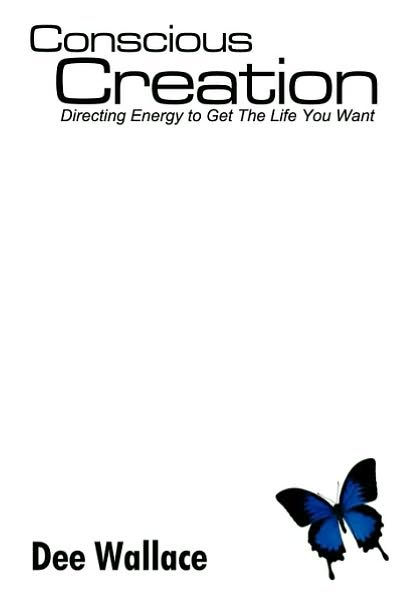 Conscious Creation: Directing Energy to Get the Life You Want