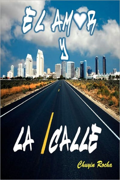El Amor y La Calle