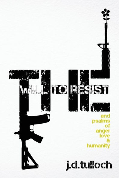The Will To Resist