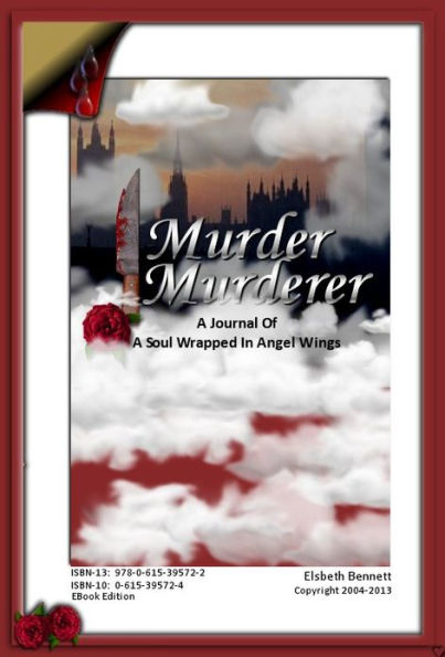 1 Murder / 1 Murder - A Journal of A Soul Wrapped in Angel Wings.