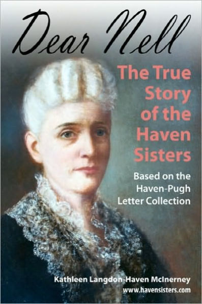 Dear Nell: the True Story of Haven Sisters