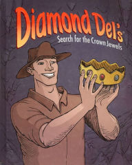 Title: Diamond Del's Search for the Crown Jewels, Author: Anna Allen