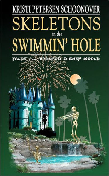 Skeletons in the Swimmin' Hole: Tales from Haunted Disney World