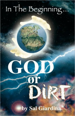 In The Beginning...God Or Dirt?