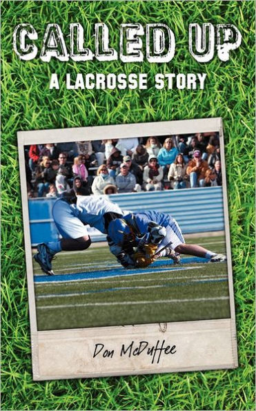 Called Up: A Lacrosse Story