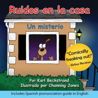 Title: Ruidos en la casa: Un misterio, Author: Karl Beckstrand