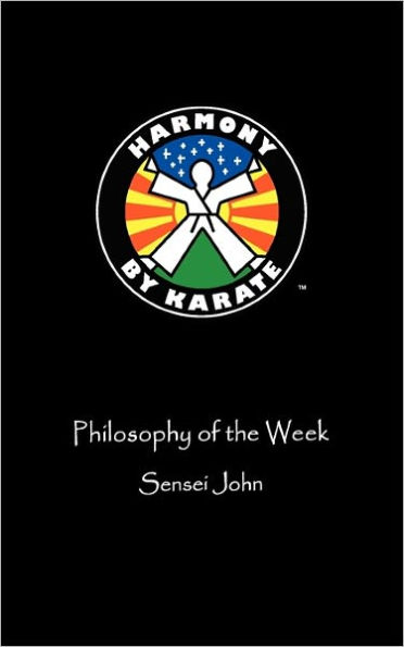 Harmony By Karate/Philosophy Of The Week