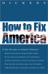 Title: How To Fix America, Author: Dickens