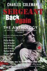 Title: Sergeant Back Again: The Anthology: Of Clinical and Critical Commentary Volume 1, Author: Charles Coleman