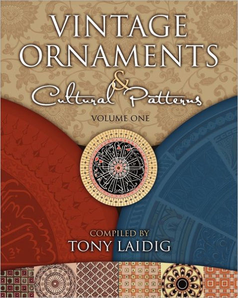 Vintage Ornaments & Cultural Patterns, Volume One