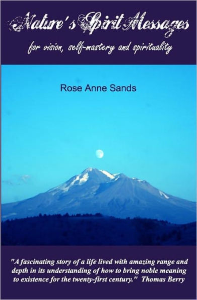 Nature's Spirit Messages: for vision, self-mastery, and spirituality