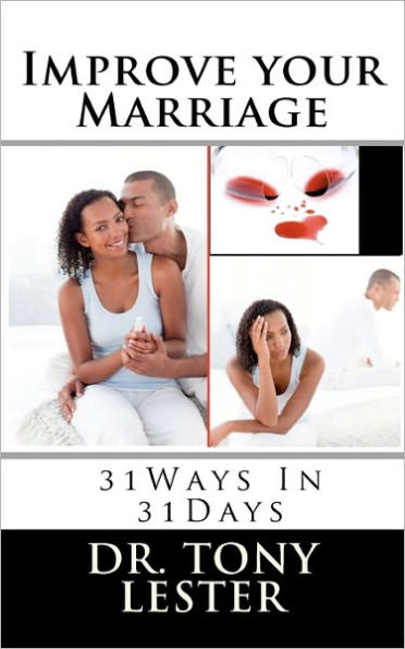 Improve your Marriage: 31 Days 31 Ways