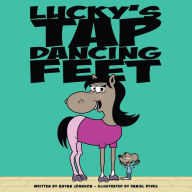 Title: Lucky's Tap Dancing Feet, Author: Quynn Johnson