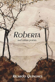 Title: Roberta and Other Poems, Author: Ricardo Quinones