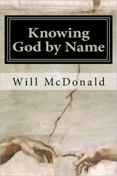 Knowing God by Name: Restoring the Lost Image of God