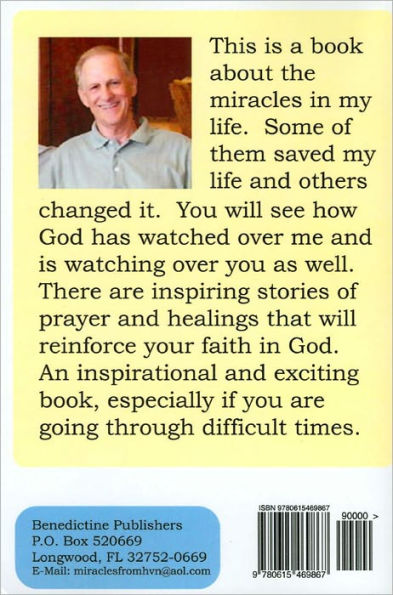 60 Miracles From Heaven: That Changed or Saved My Life!