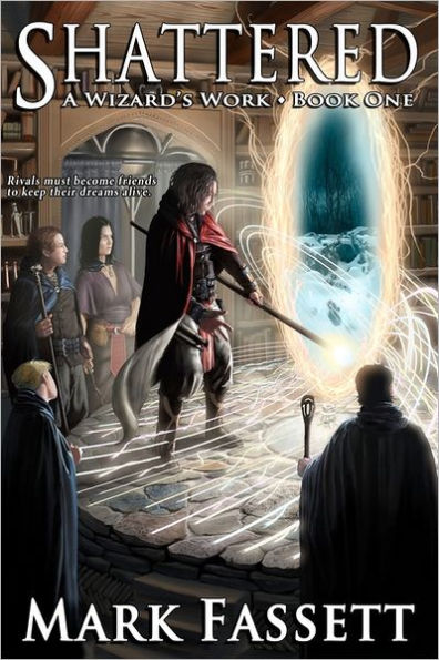 Shattered - A Wizard's Work Book One