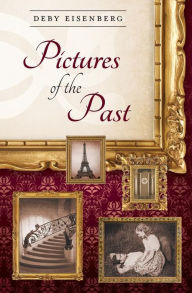 Title: Pictures of the Past, Author: Deby Eisenberg