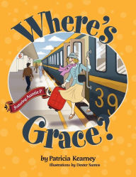Title: Where's Grace?, Author: Patricia Kearney