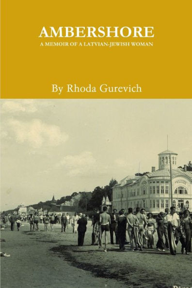Ambershore: A Memoir of a Latvian-Jewish Woman