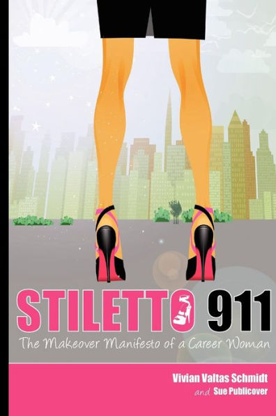 Stiletto 911: The Makeover Manifesto