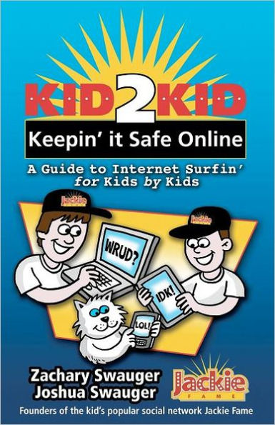 Kid2Kid, Keepin it Safe Online