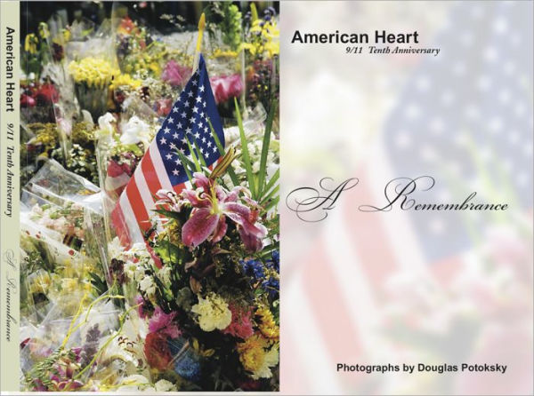 American Heart 9/11 Tenth Anniversary: A Remembrance