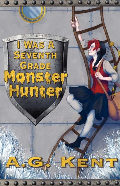I Was a Seventh Grade Monster Hunter (The Stoker Legacy Book 1)