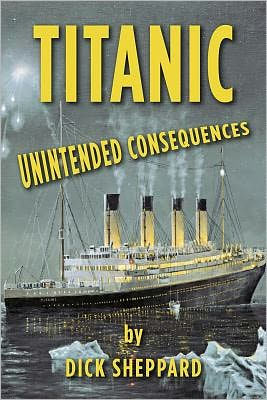 Titanic, Unintended Consequences