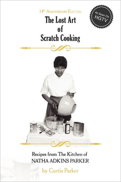 The Lost Art of Scratch Cooking