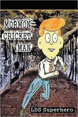 Mormon Cricket Man LDS Superhero: Quest For The Seer Stone